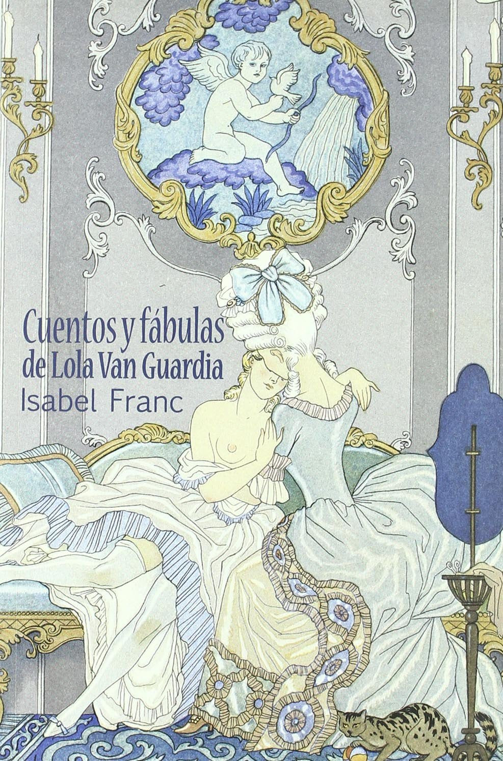 Cuentos y fabulas de Lola Van Guardia/ Tales And Fables Of Lola Van Guardia book