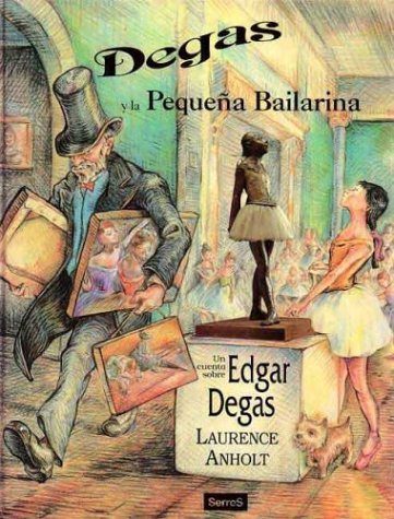 Degas y la pequeña bailarina (NO FICCIÓN INFANTIL, Band 15) Children's books