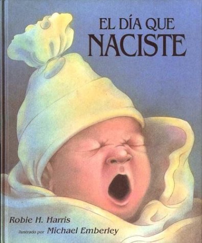Dia que naciste, el (NO FICCIÓN INFANTIL, Band 12) Non-fiction