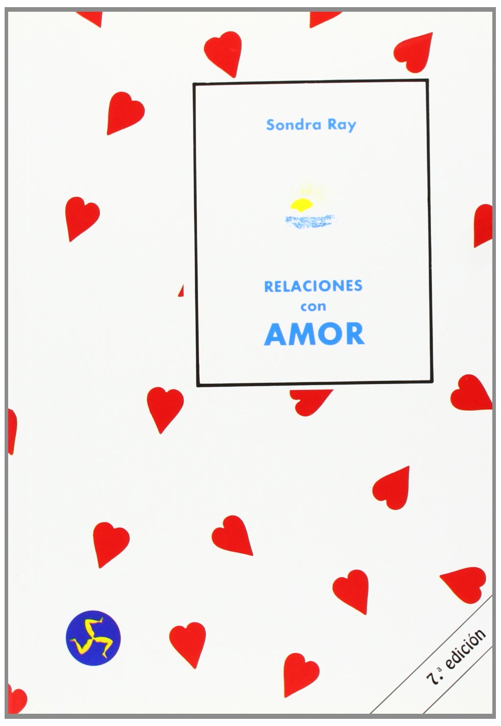 Relaciones con amor: El secreto de unas excelentes relaciones Partnership & Love