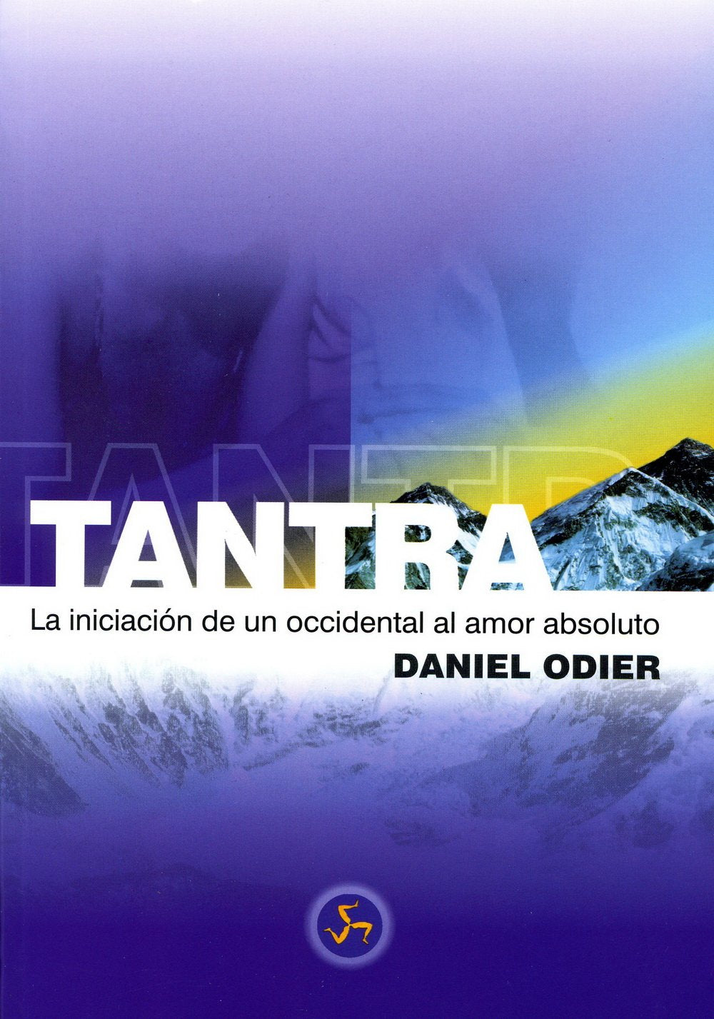Tantra, la iniciacion de un cccidental al amor absoluto book