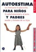 Autoestima para niños y padres : las claves de la educación, la salud emocional y el éxito escolar de tus hijos Lifestyle
