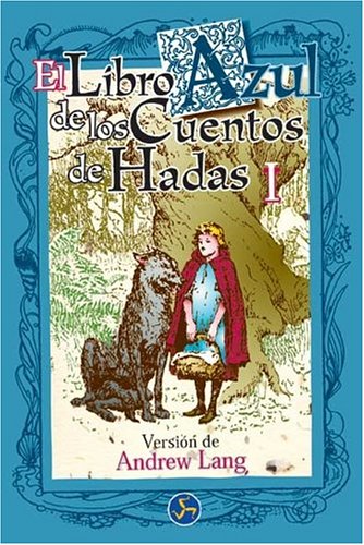 El libro azul de los cuentos de hadas I Fairy Tales & Legends