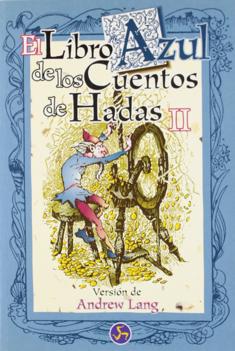 EL LIBRO AZUL DE LOS CUENTOS DE HADAS (VOL. 2) Fairy Tales & Legends