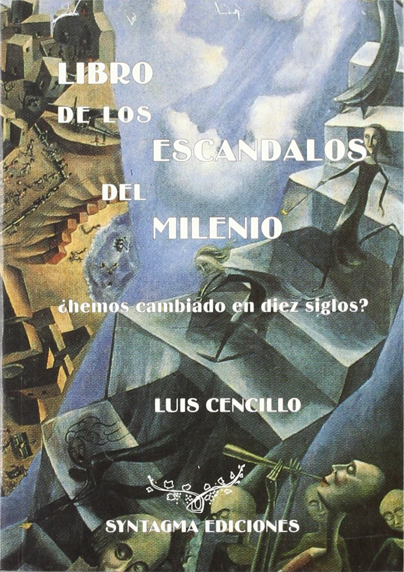 Cencillo Ramírez, L: Libro de los escándalos del milenio : ¿ book