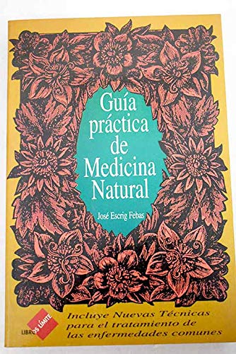Guía práctica de medicina natural Books
