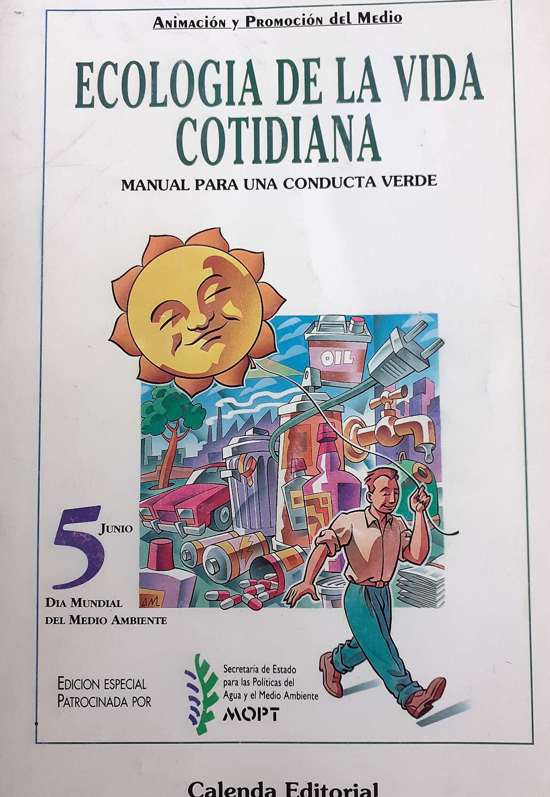 Ecología de la vida cotidiana: manual para una conducta verde Books
