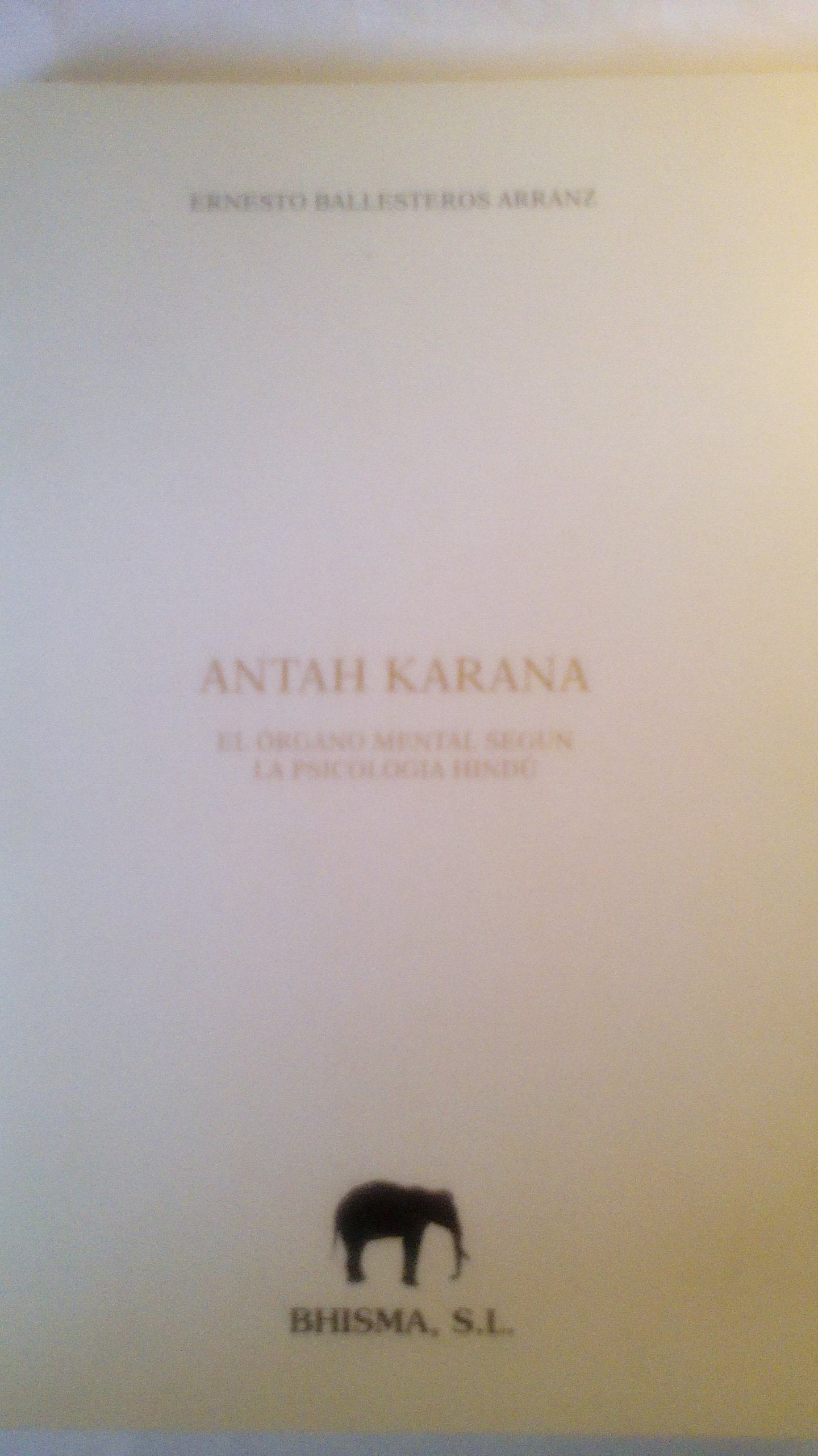 Antah karana. el organo mental segun la psicologia hindu. Books