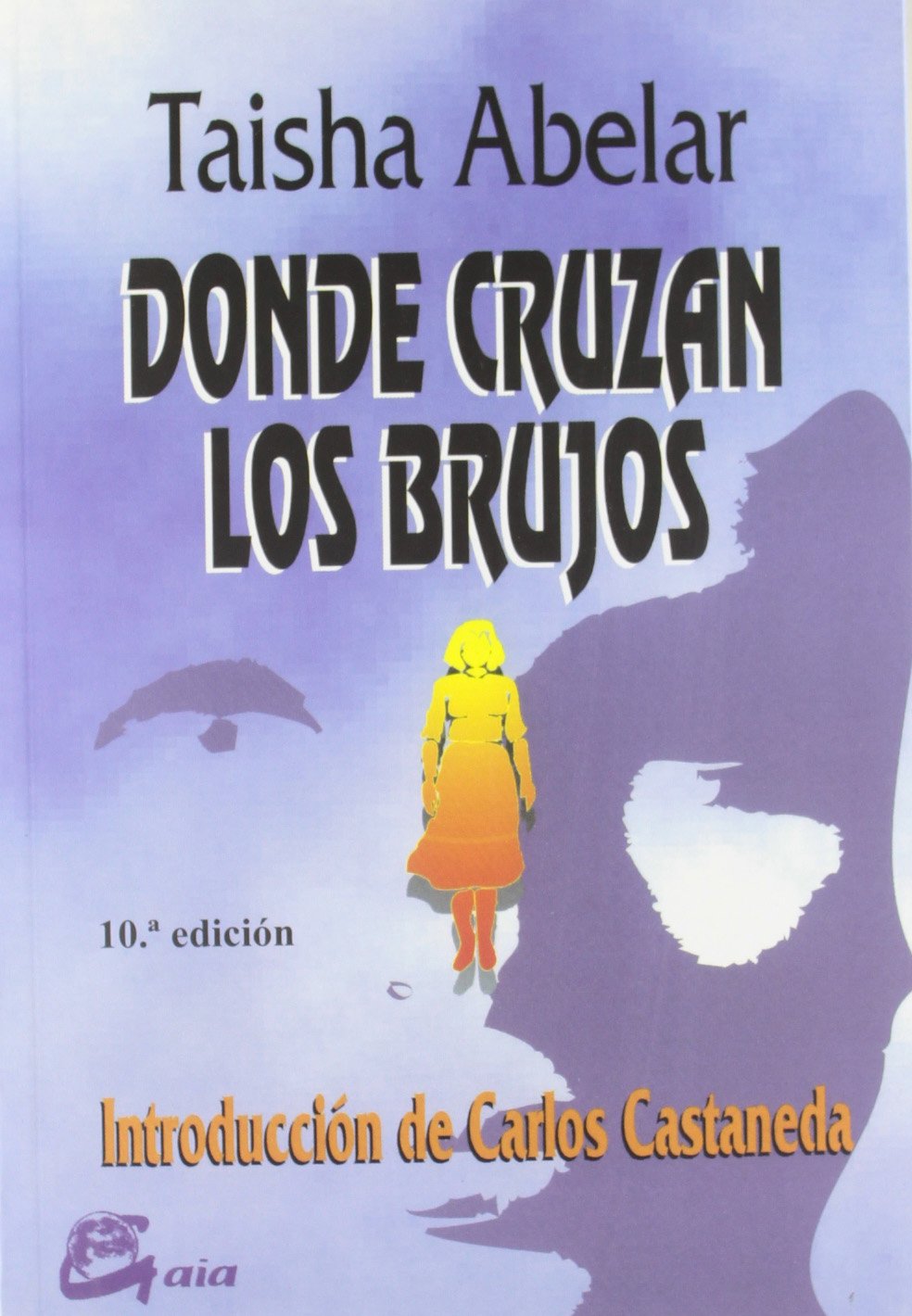 Donde Cruzan Los Brujos/where The Witches Men Cross book