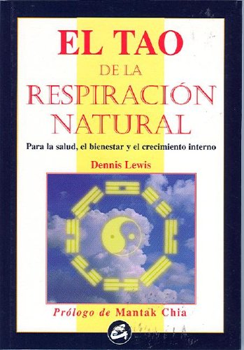 Tao De La Respiracion Natural/ Tao of the Natural Breathing book