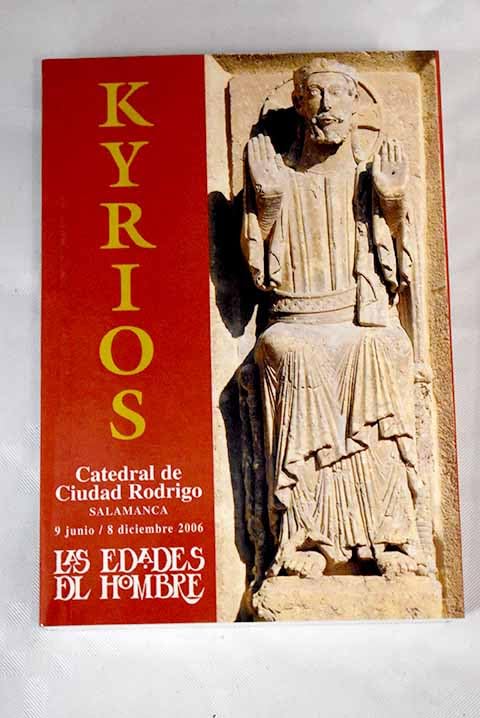 Kyrios: Santa Iglesia Catedral, Ciudad Rodrigo : libro de imágenes book