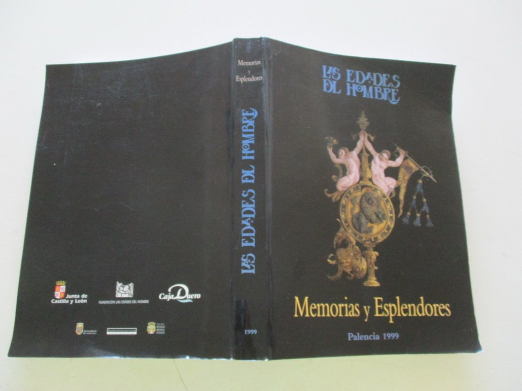 Memoria y esplendoreslas edades del hombre book