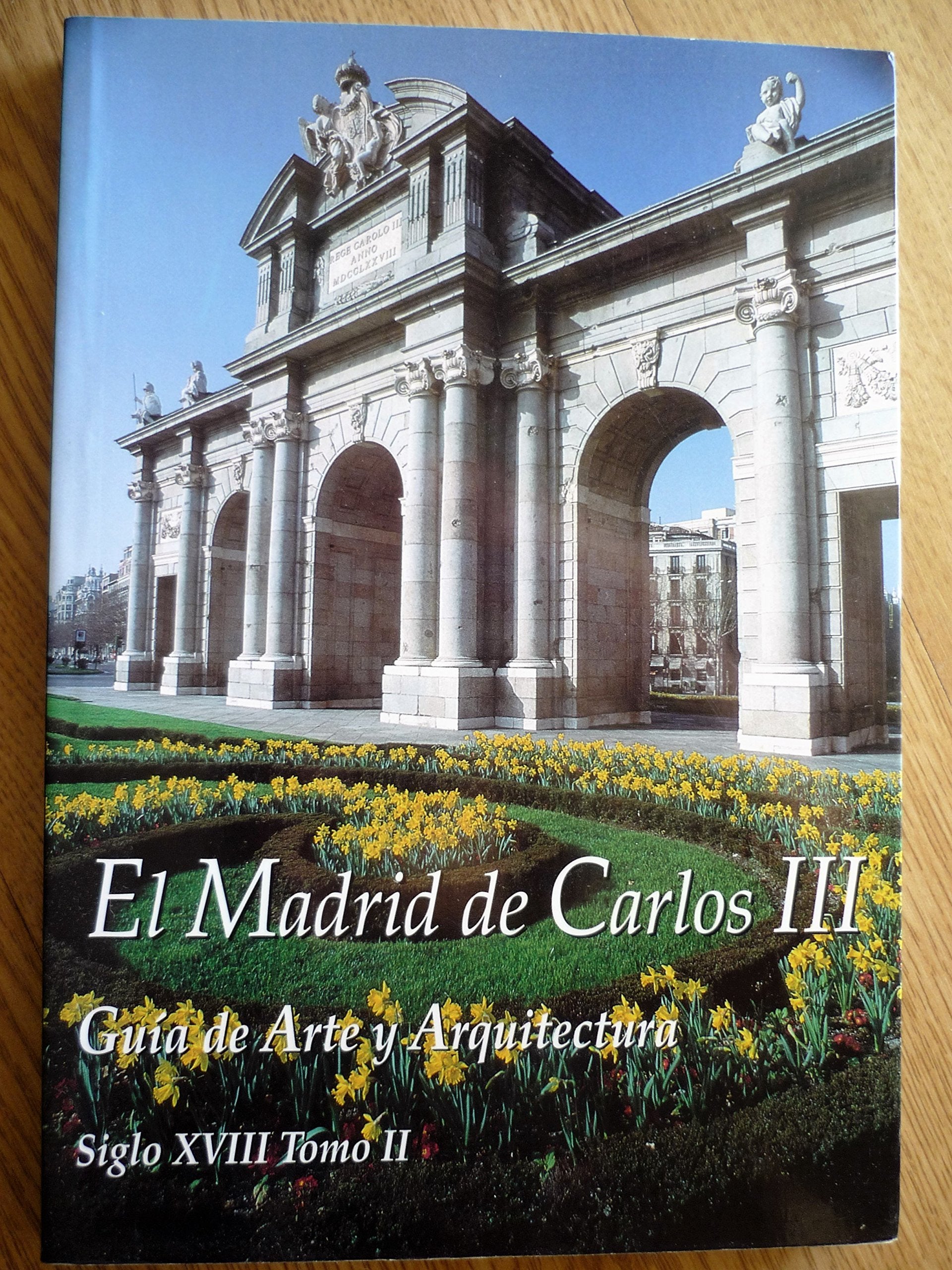El Madrid de Carlos III: guía de arte y arquitectura Books