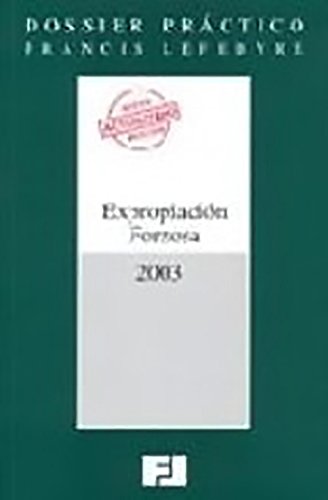 DOSSIER PRÁCTICO-EXPROPIACIÓN FORZOSA book