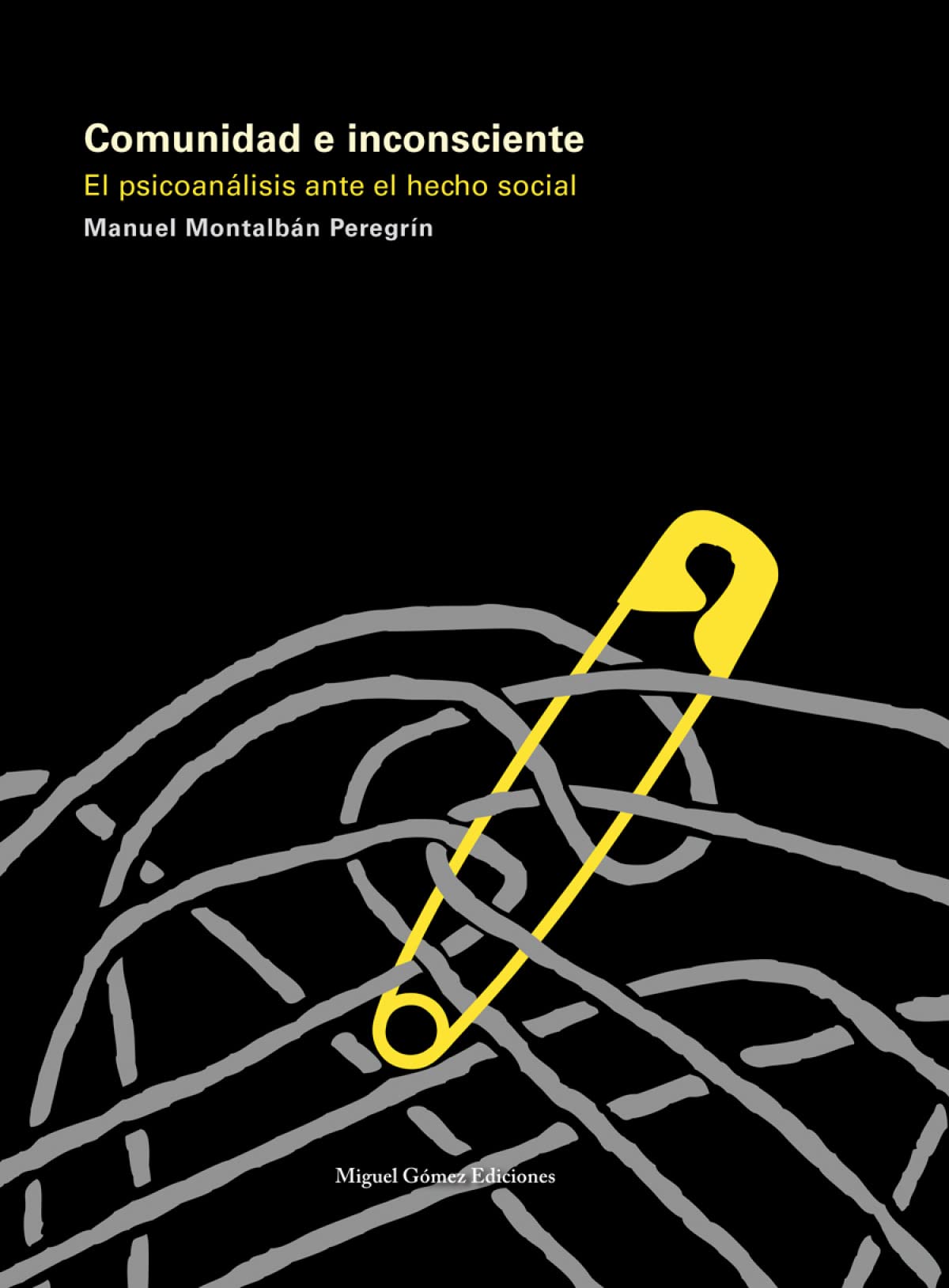 Comunidad e inconsciente : el psicoanálisis ante el hecho social Psychology