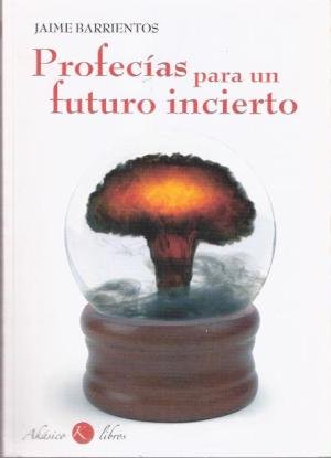 Profecias para un futuro incierto Books