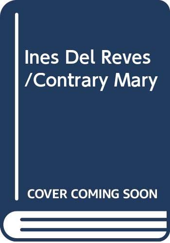 Ines Del Reves/Contrary Mary book