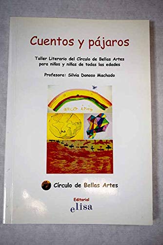 Cuentos y pájaros: taller literario para niños y niñas de todas las edades del Círculo de Bellas Artes book