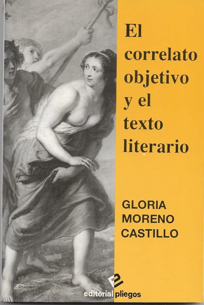 El Correlato Objetivo y El Texto Literario book