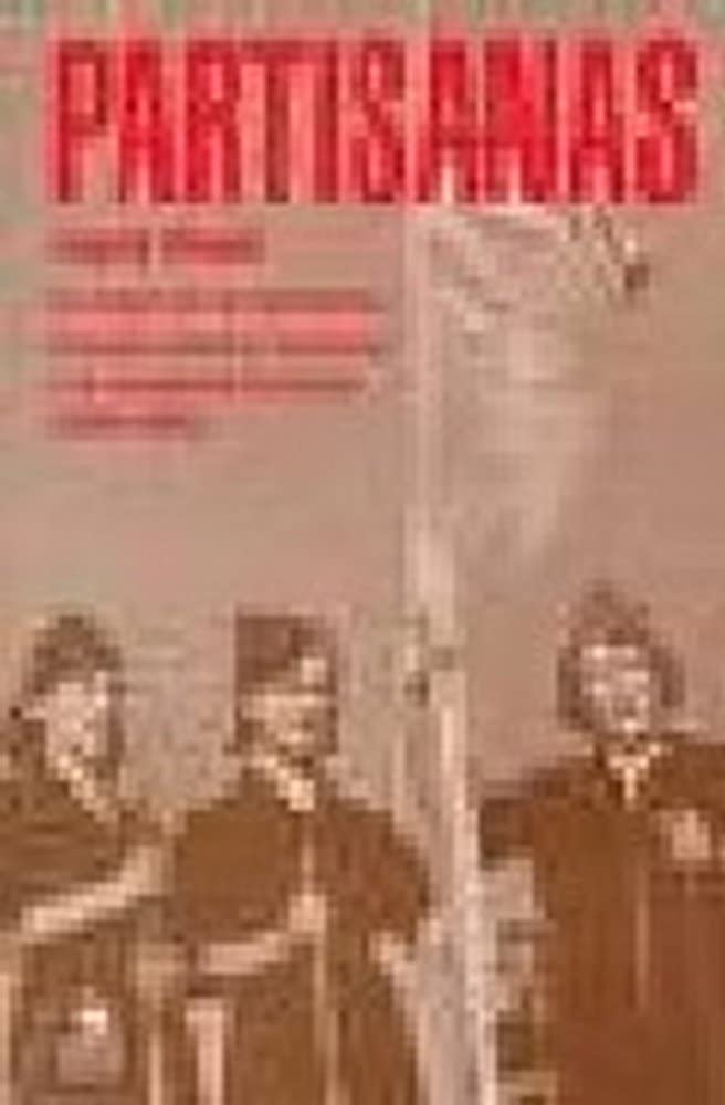 Partisanas : la mujer en la resistencia armada contra el fascismo y la ocupación alemana (1939-1945): La Mujer En La Resistencia Aramada Contra El Fascismo y La Ocupacion Alemana (1936-1945) Books