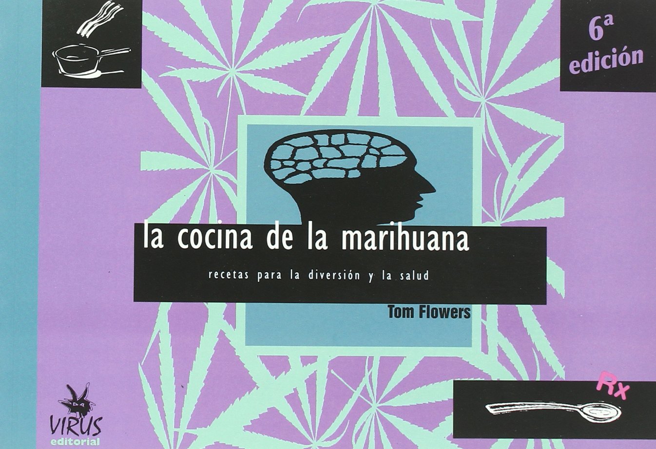 La cocina de la marihuana : recetas para la salud y la diversión Leisure, Home & Garden