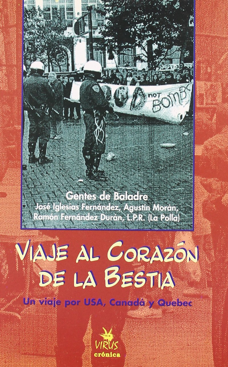 Viaje Al Corazon de La Bestia: Un Viaje Por USA, Canada y Quebec book