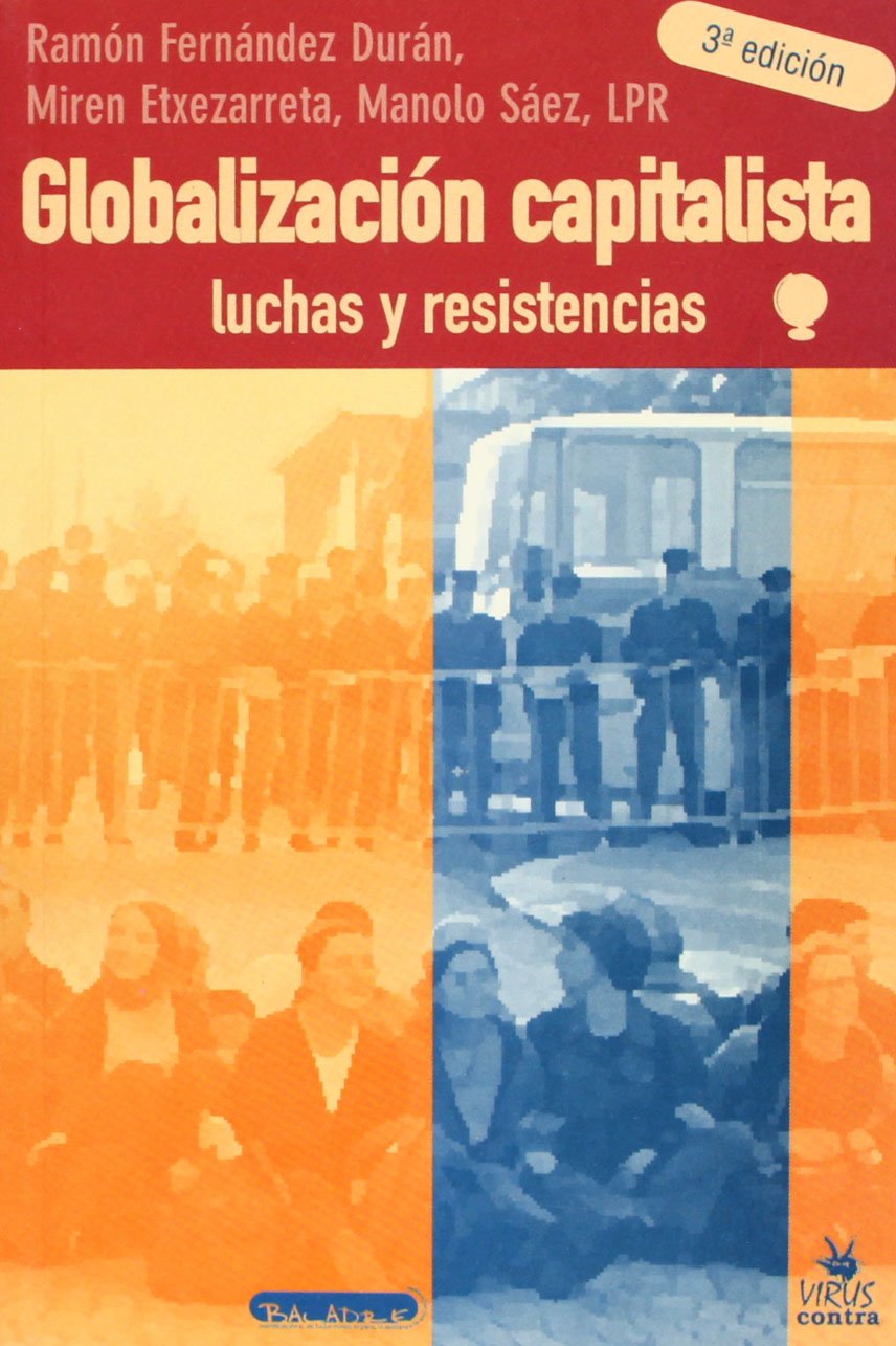 Globalizacion Capitalista: Luchas Y Resistencias book