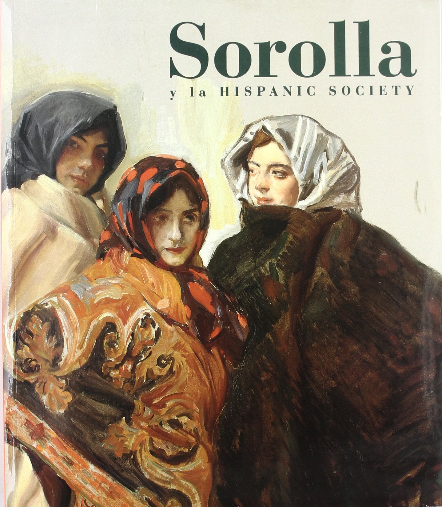 Sorolla y la Hispanic Society : una visión de la España de entresiglos Learning & Reference