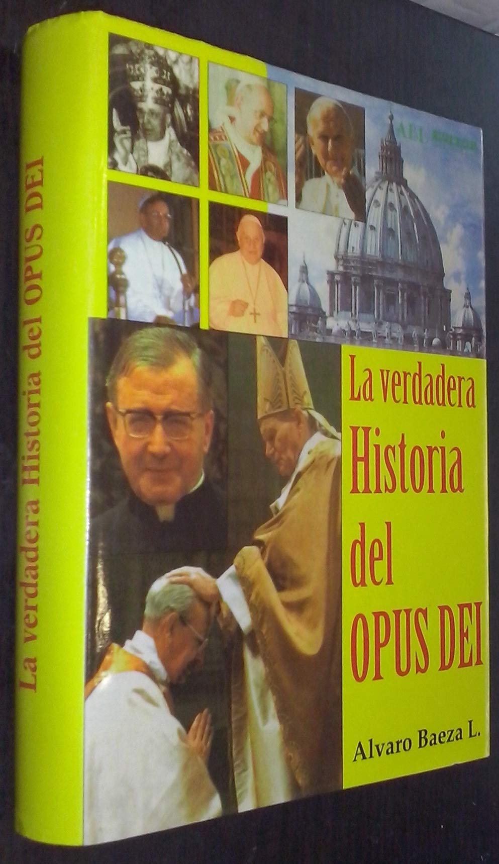 La verdadera historia del Opus Dei (La buhardilla vaticana) Books
