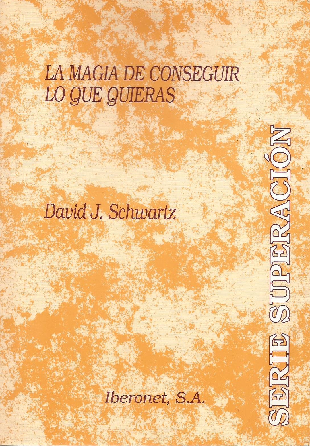 La magia de conseguir lo que quieras Books