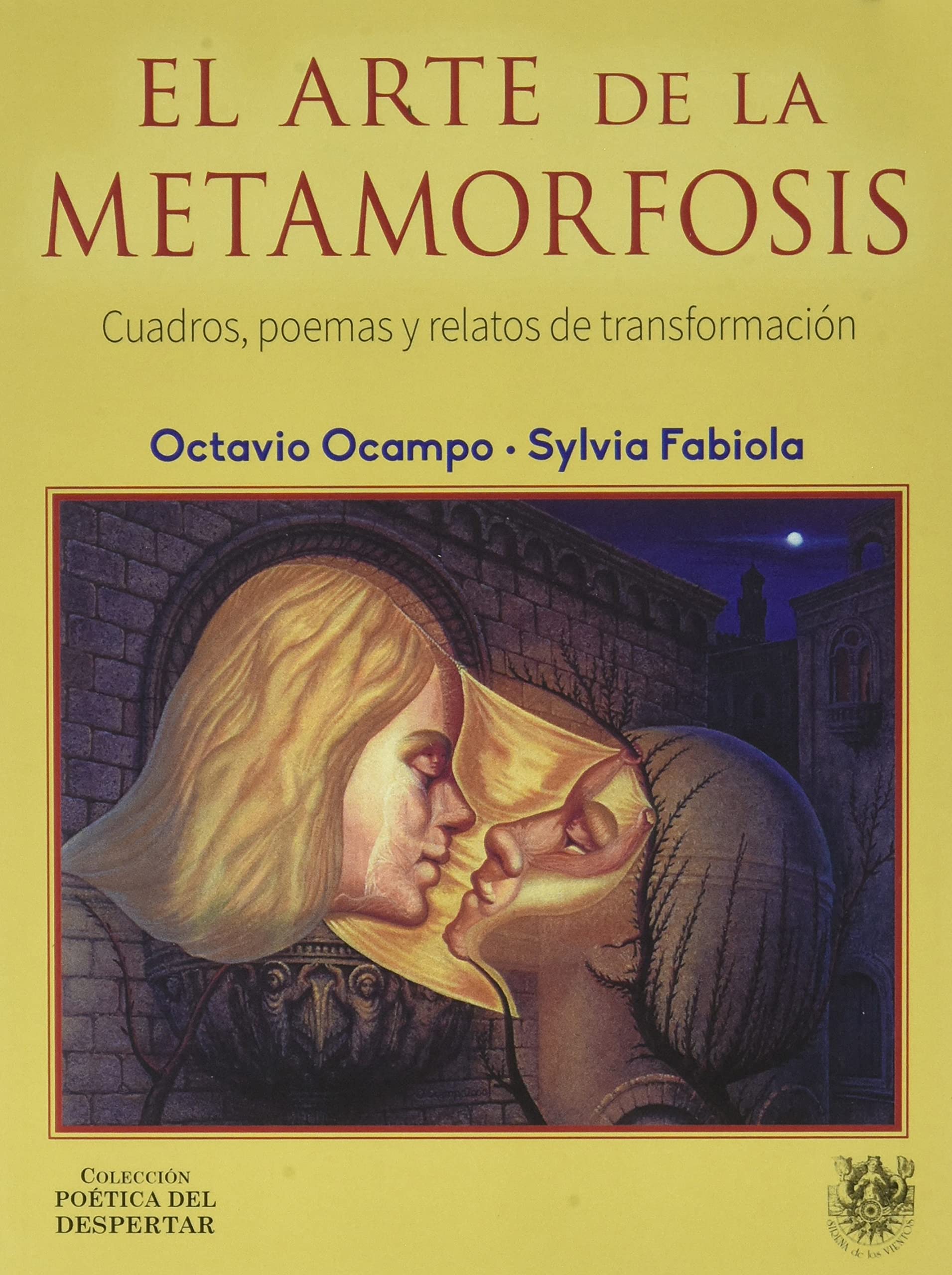 El arte de la metamorfosis : cuadros, poemas y relatos de transformación book