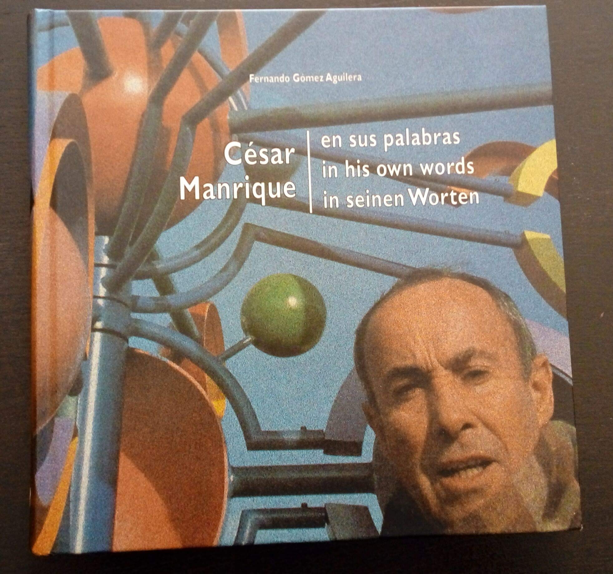 Cesar Manrique en sus palabras in his own words in seinen worten Books