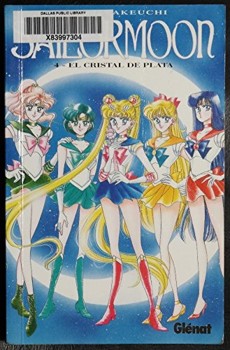 Sailormoon 4 El cristal de plata / The Silver Glass book