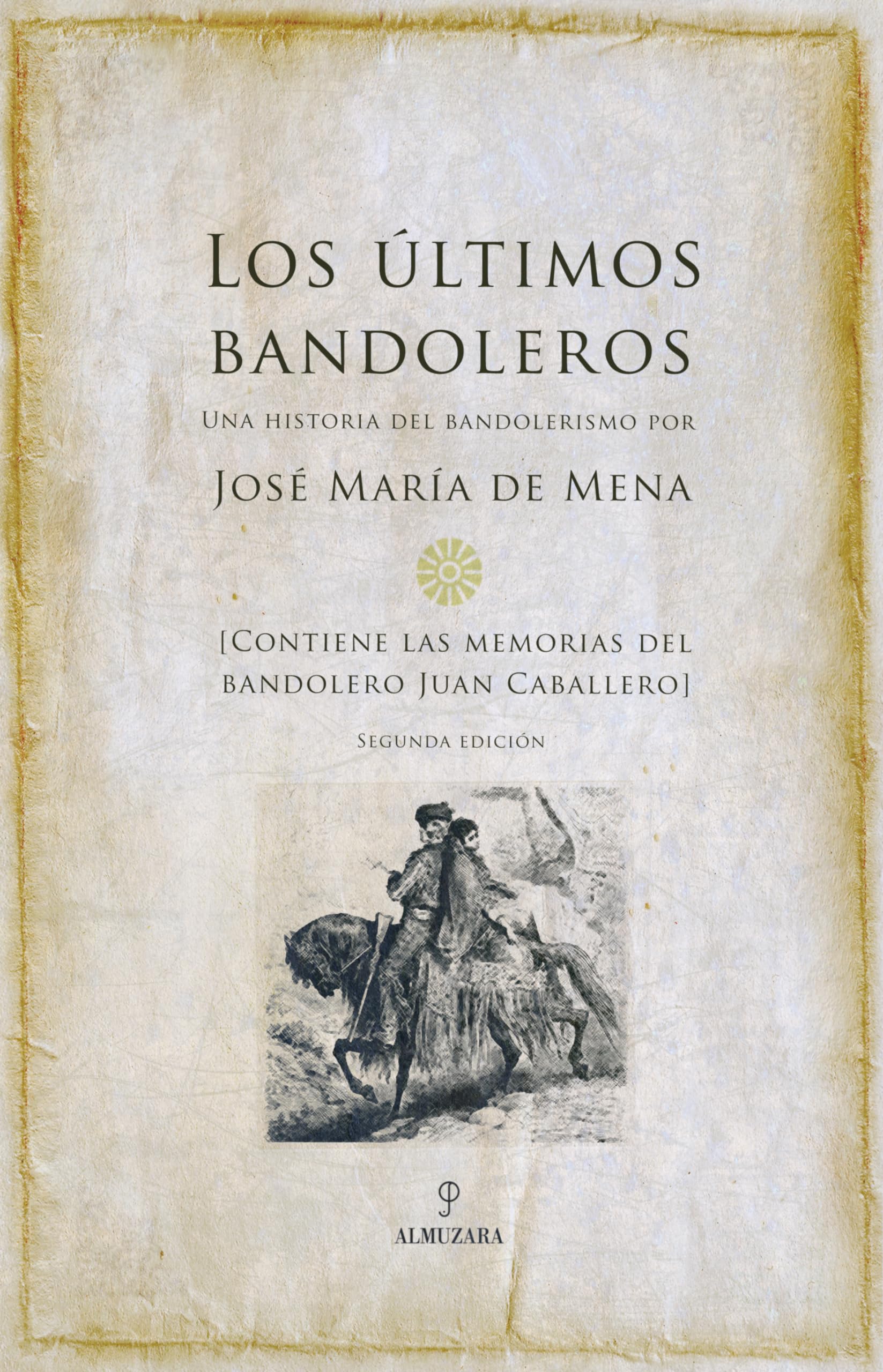 Los últimos bandoleros Novels & Short Stories