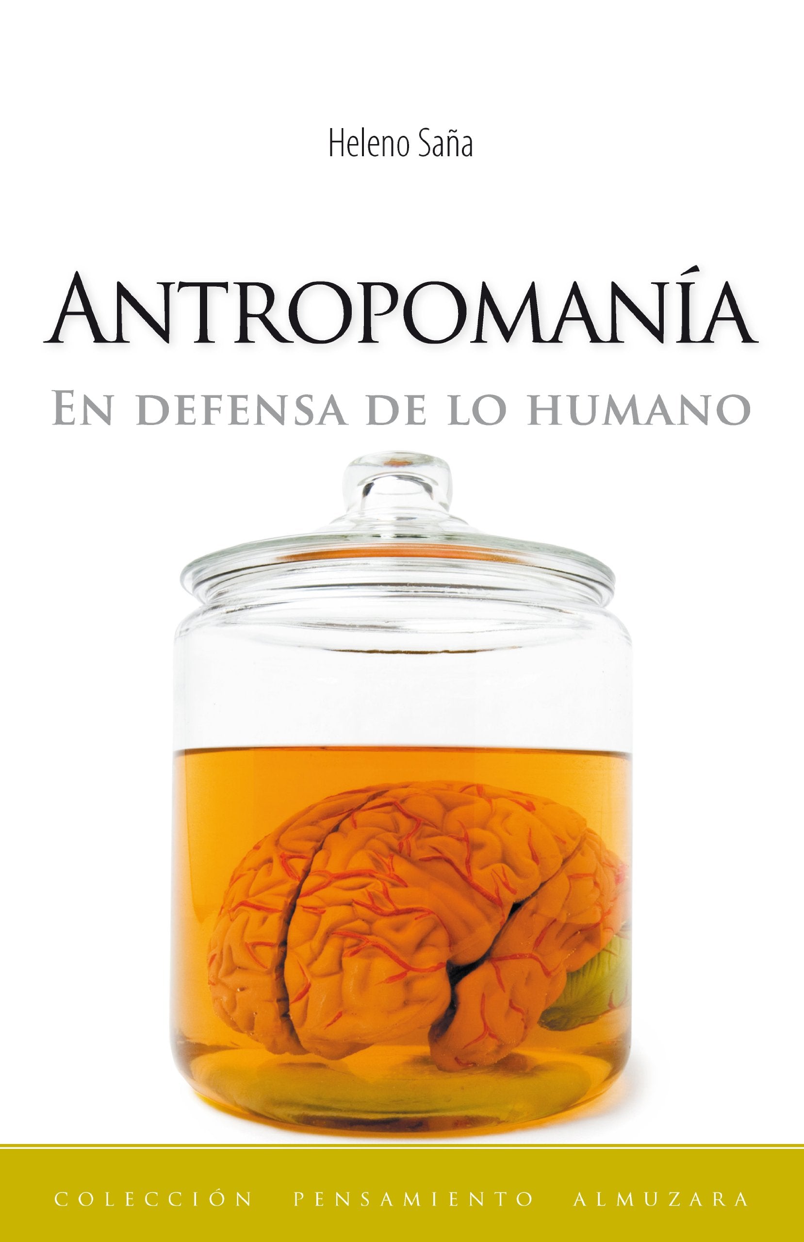 Antropomanía: En defensa de lo humano book