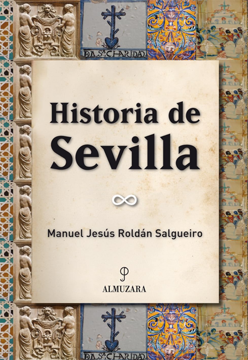 Historia de Sevilla (Andalucía) Learning & Reference