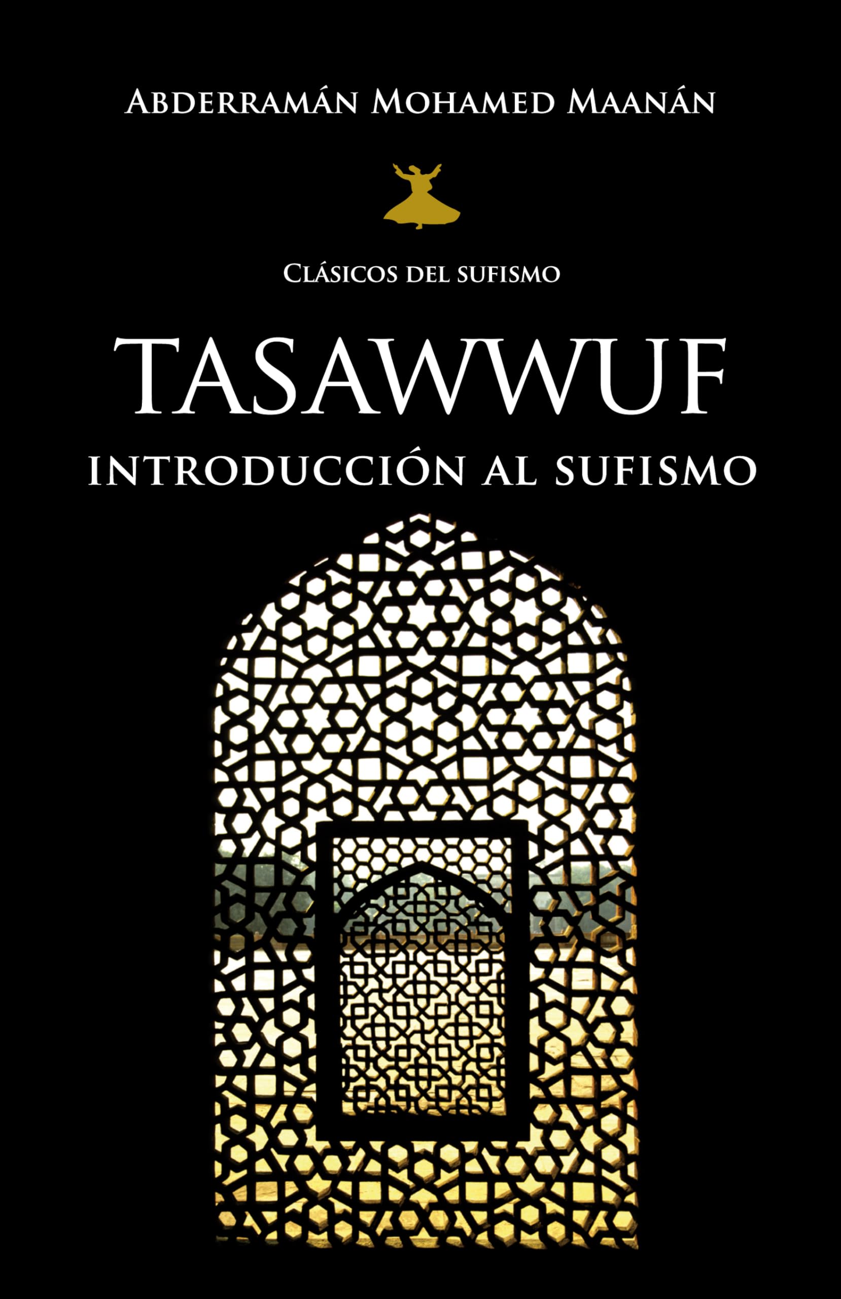 Tasawwuf : introducción al sufismo Learning & Reference