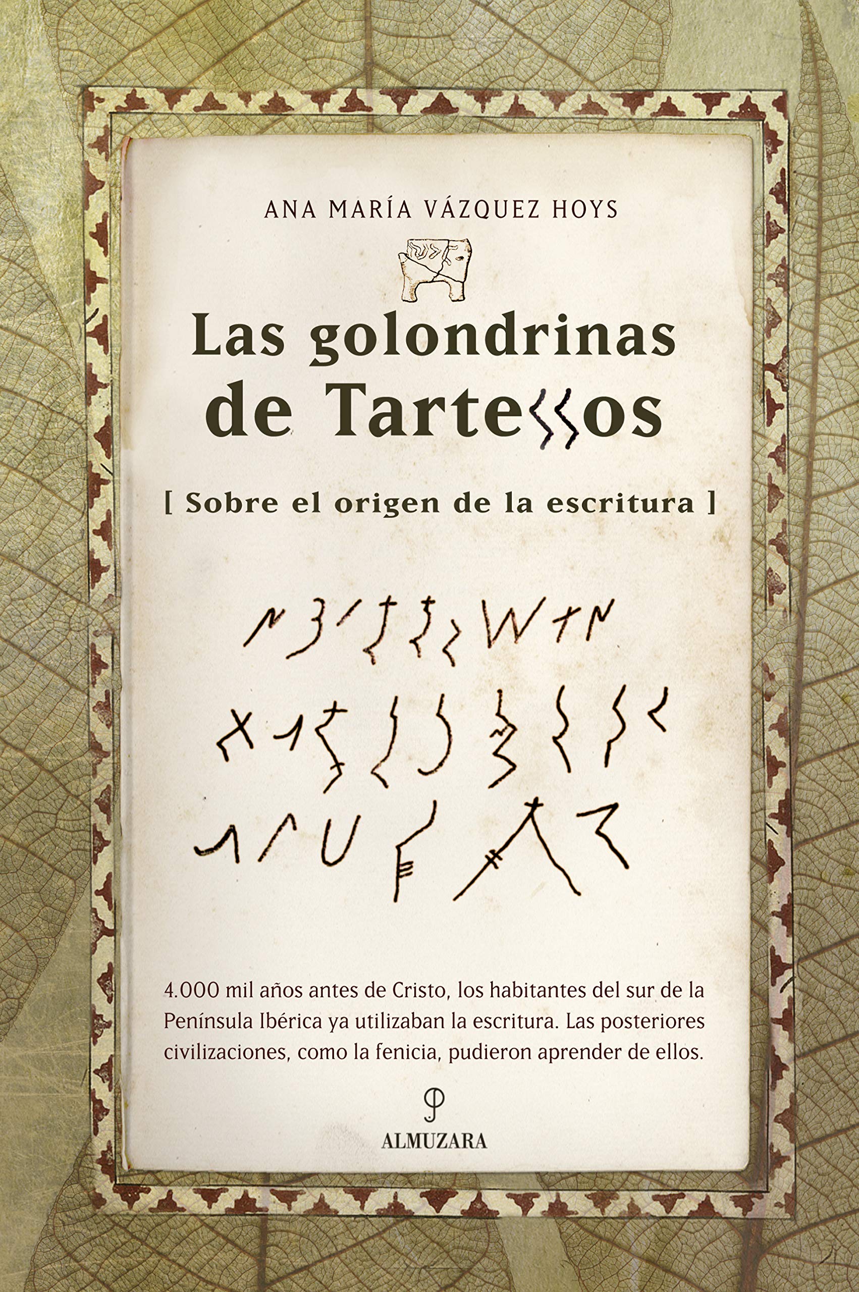 Las golondrinas de Tartessos: El origen de la escritura book