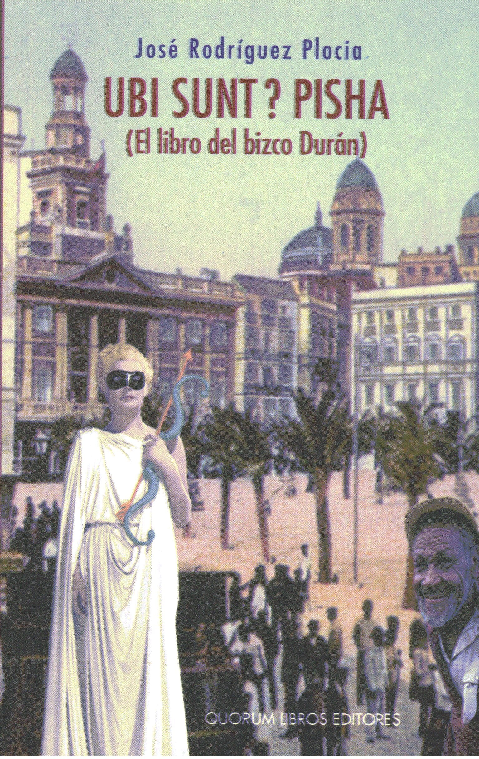 Ubi sunt? Pisha : el libro del bizco Durán book