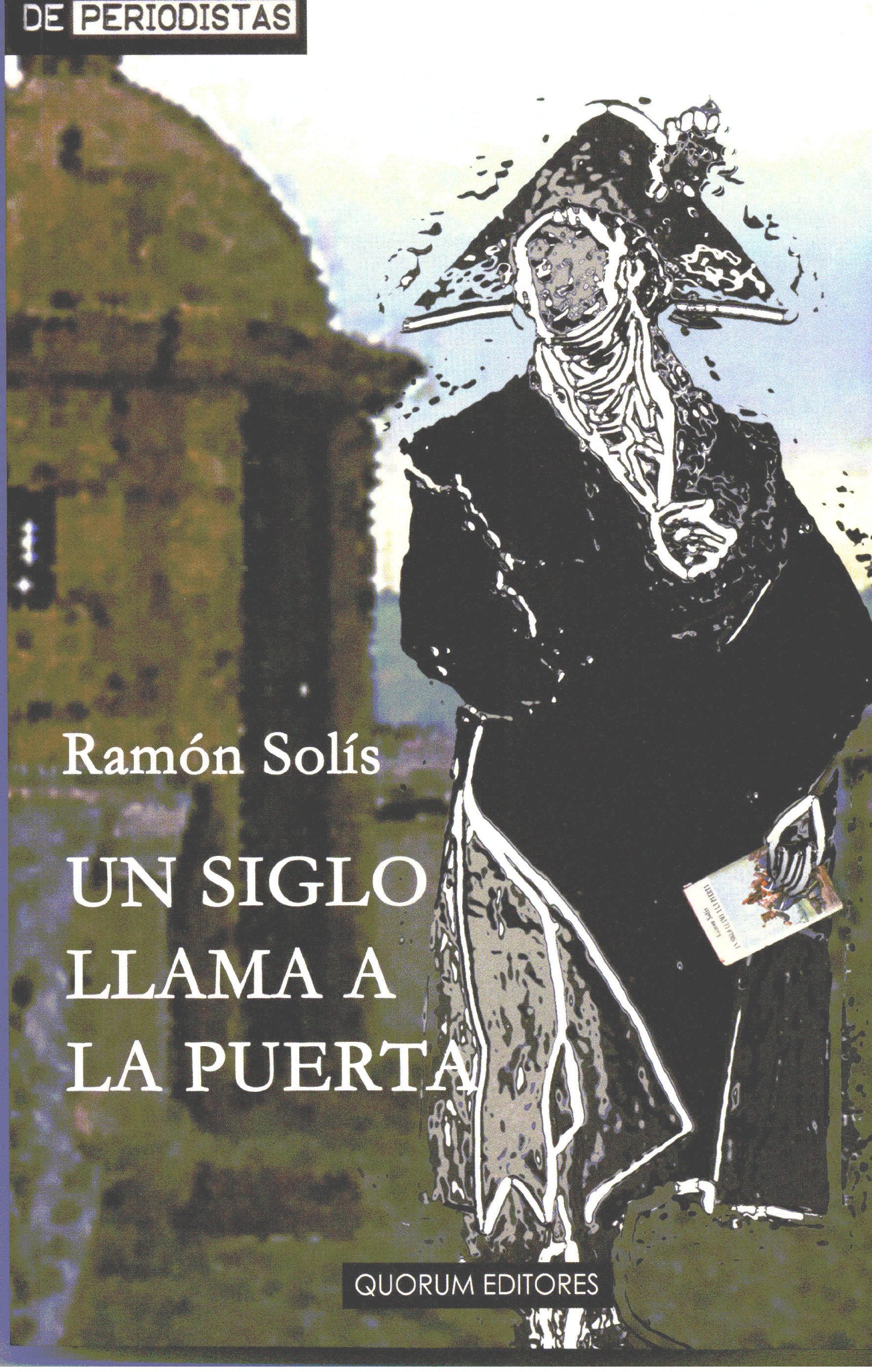 Un siglo llama a la puerta (DePeriodistas) Books