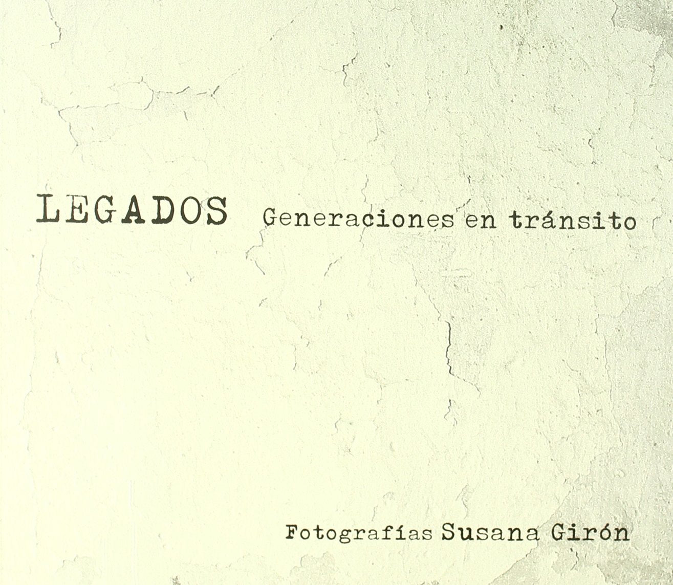 Legados : generaciones en tránsito Learning & Reference