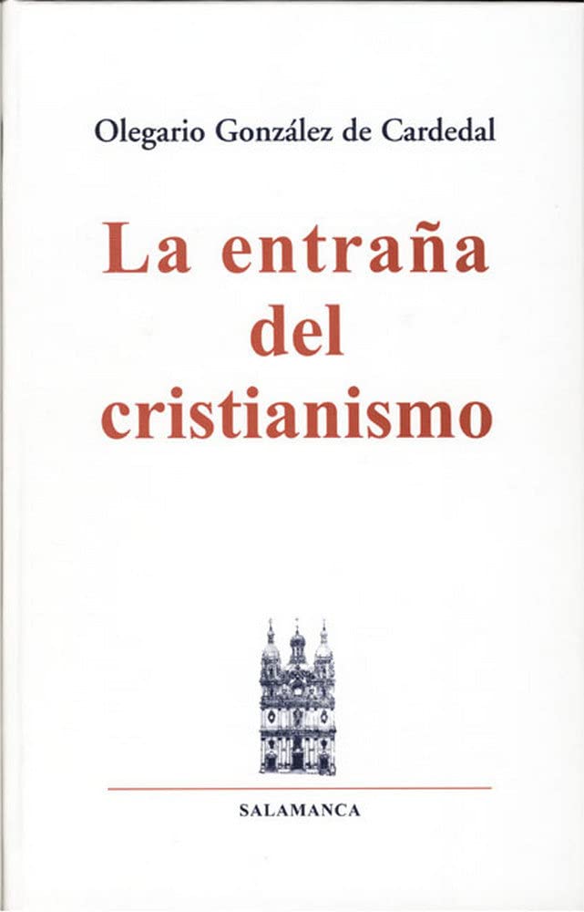 González De Cardedal, O: Entraña del cristianismo Film, Art & Culture