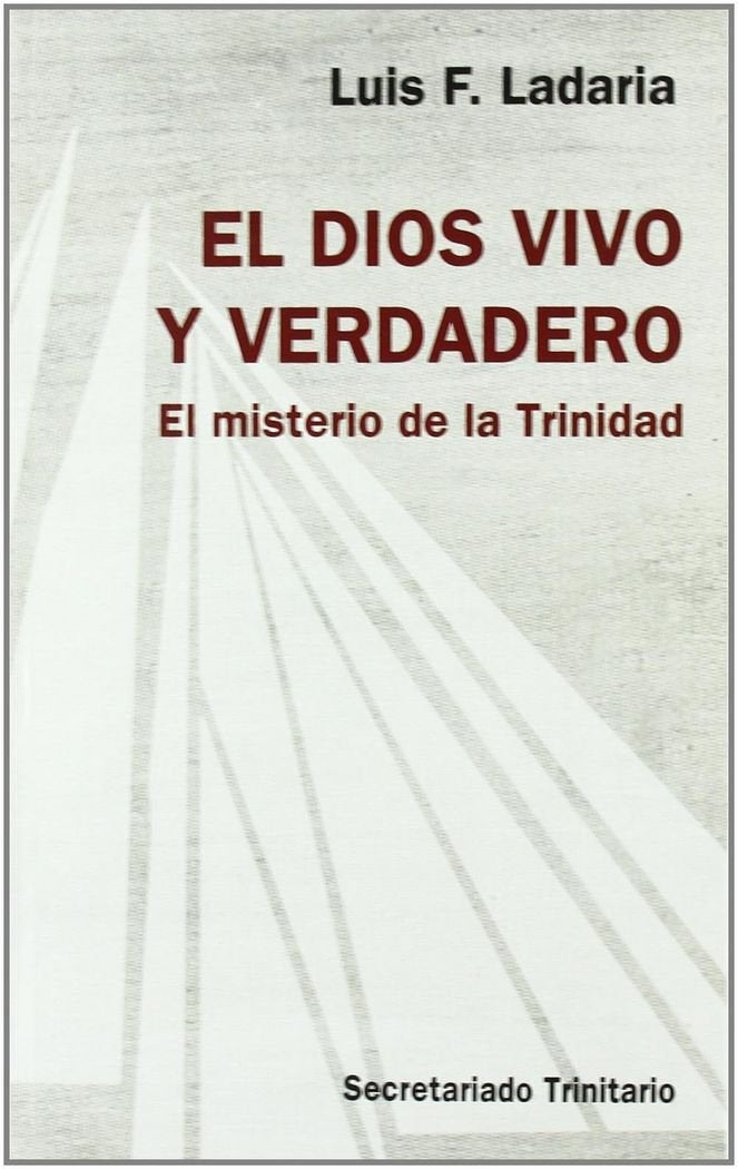 El Dios vivo y verdadero : el misterio de la Trinidad (Ágape, Band 19) Social Sciences
