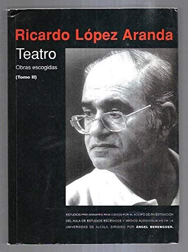 Obras escogidas de Ricardo López Aranda book
