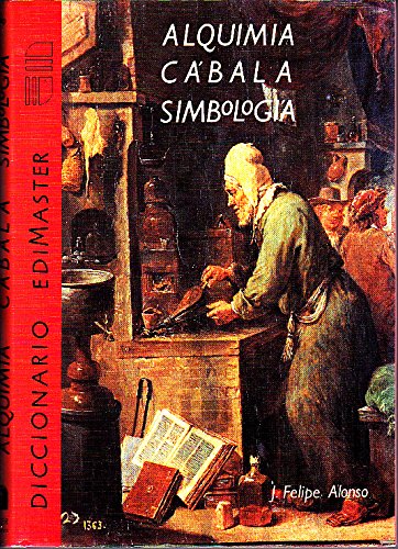 Diccionario de alquimia, cabala y simbologia book