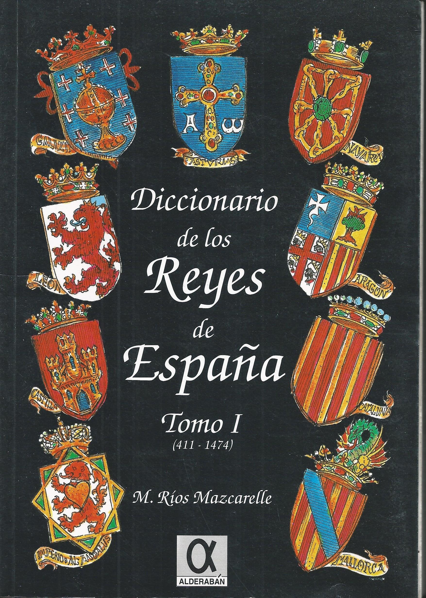 DICC.REYES DE ESPA¥A 1 (411-1474) Books