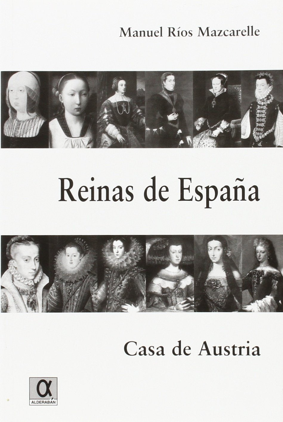 Reinas de España : casa de Austria Social Sciences