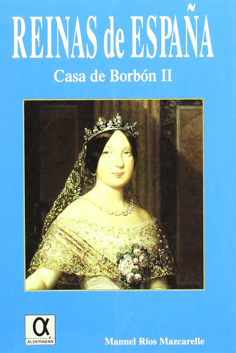 REINAS DE ESPAÑA: CASA DE BORBON II Social Sciences