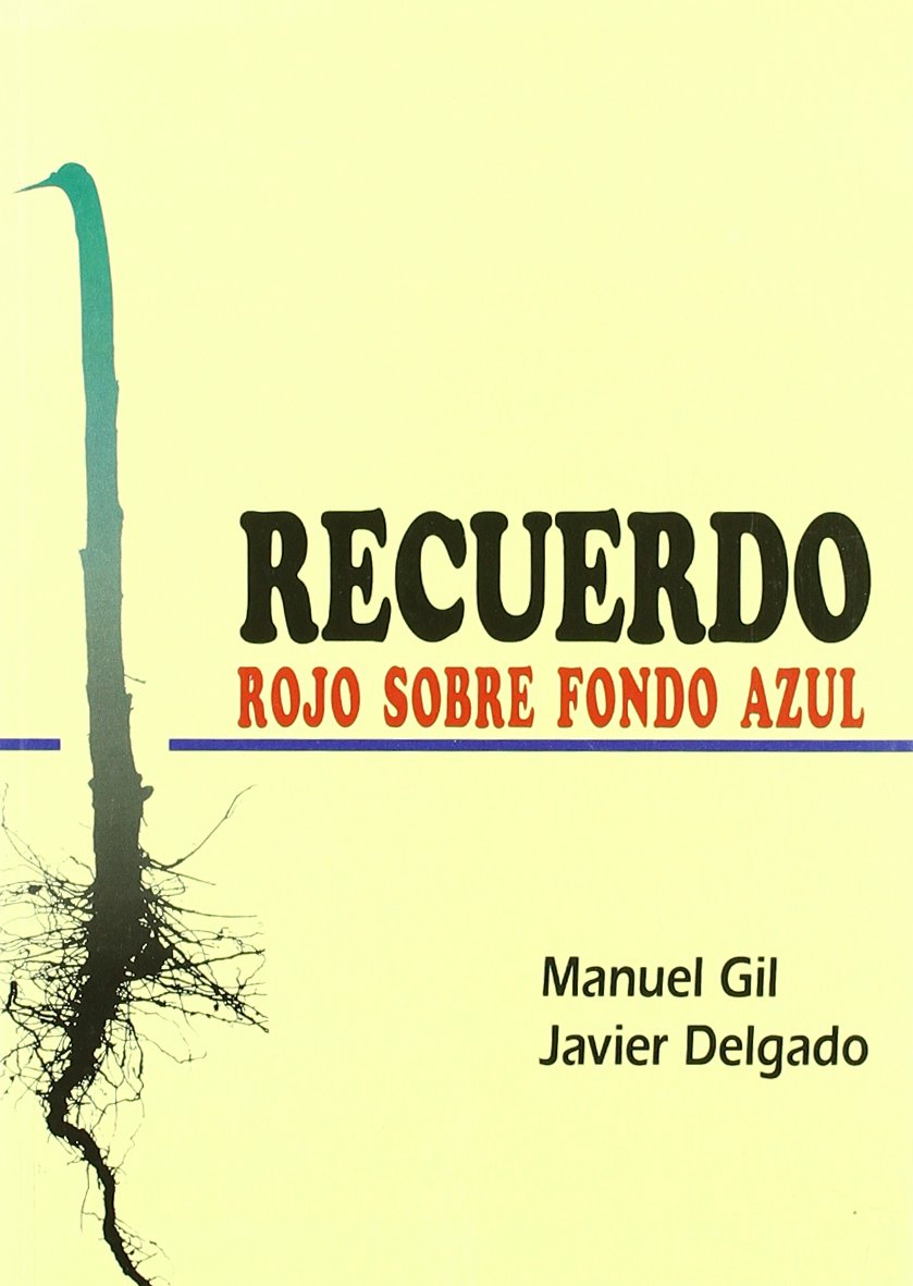 Delgado Echeverría, J: Recuerdo rojo sobre fondo azul book
