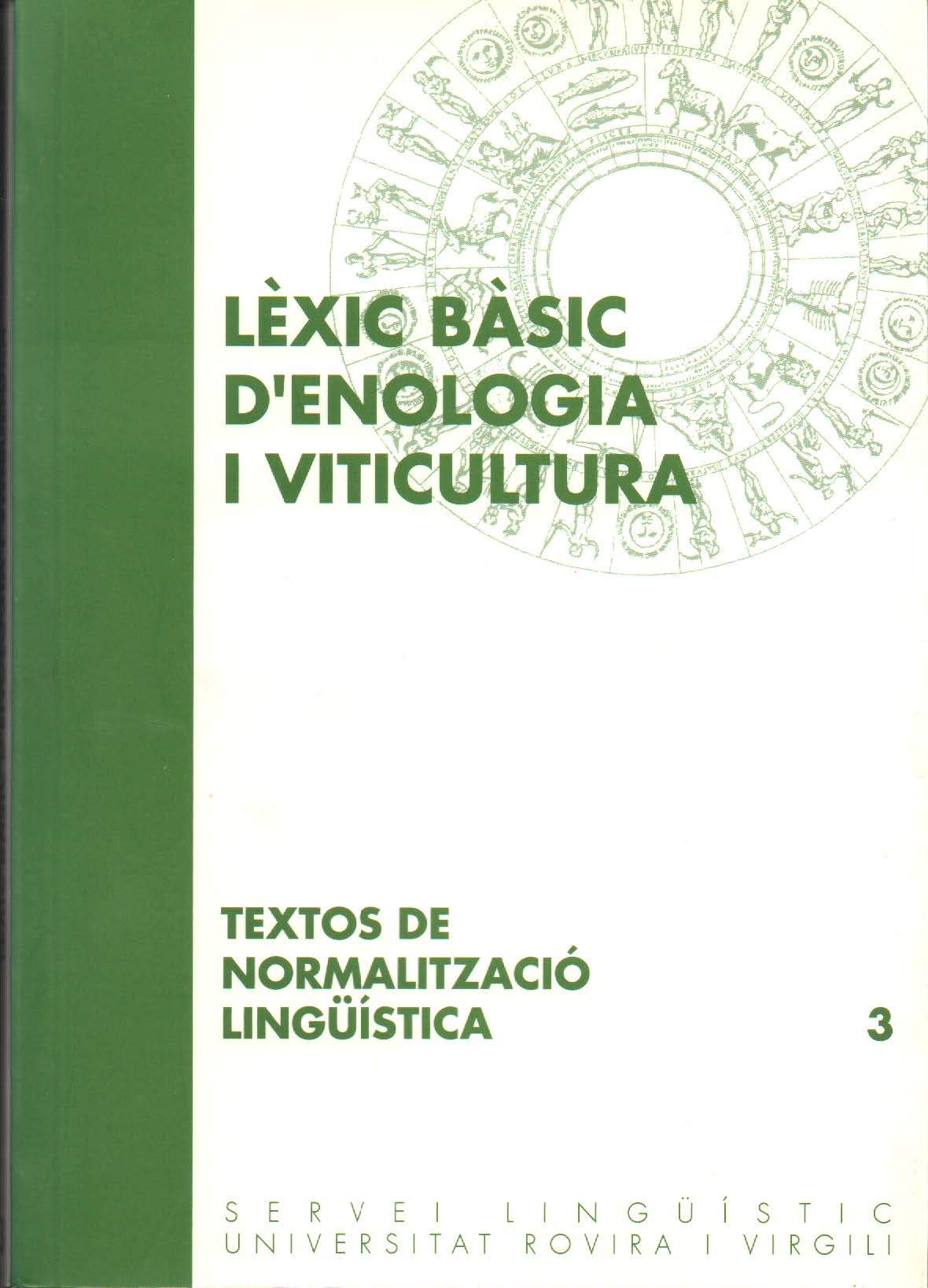 Lexic basic d'enologia i viticultura. Textos de normalitzacio linguistica 3 Books